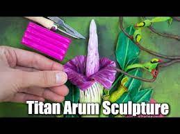 How To Sculpt Plants Polymer Clay Arum Titan Sculpture Amorphophall Polymer Clay Flowers Polymer Clay Sculptures Polymer Clay