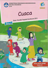 Pelajaran sd kelas 3 tema 5. Buku Tematik Tema 5 Kelas 3 Sd Mi Semester 2 Kurikulum 2013 Edisi Revisi 2018 Cuaca Lazada Indonesia