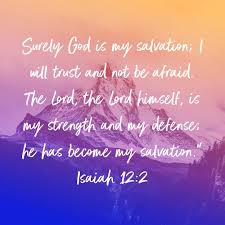 Behold The God Who Gives Me Triumph I Am Confident Unafraid For Yah The Lord Is My Strength And Might And He Has Bee Spiritual Words Bible Quotes Isaiah 12