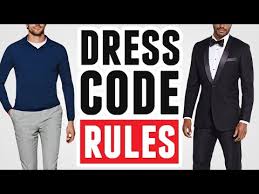 These casual pieces are appropriate for an occasion. A Guide To Social Dress Codes For Men Clothing Etiquette Rules