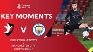 Cheltenham Town V Manchester City Key Moments Fourth Round Emirates Fa Cup 2020 21 Youtube