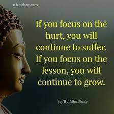 He who loves 50 people has 50 woes; If You Focus On Hurt You Ll Continue To Suffer Thinking Quotes Words Of Wisdom Quotes Buddha Quote