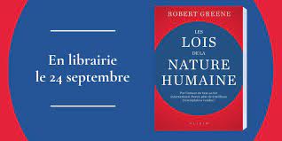 Notre nature façonne notre vie plus que tout cadre social, éducation ou institution. Robert Greene On Twitter The Laws Of Human Nature Are Coming To France Retrouvez Les Lois De La Nature Humaine En Libraire Le 24 Septembre Alisio Editions Precommandez Le Ici Ou Chez