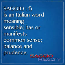 Saggio Italianword Saggiorealty Friendlyagents Wise Prudent Wisdom Meaning Italian Words Meant To Be Words