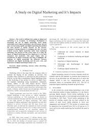 The digital marketer is an expert in marketing and in the digital world at 360 degrees, able to interpret the needs of the company and its business objectives and to develop winning development strategies that have an immediate impact in terms of growth and turnover. Pdf A Study On Digital Marketing And It S Impacts