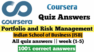 Portfolio And Risk Management Coursera Quiz Answers Indian School Of B In 2020 Risk Management Quiz Management