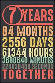 Below is a list of both traditional and modern gift materials, as well as classic flower and gemstone symbols, which mark a couple's 7th wedding anniversary in countries around the world… 7 Years Together 7th Wedding Anniversary Gifts For Him Her 7 Year Marriage Anniversary Notebook Press Mbybd 9798560859046 Amazon Com Books
