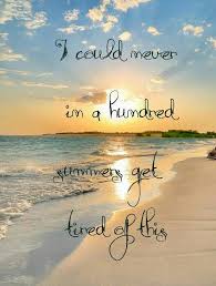 Never Beach Quotes I Love The Beach Happy Places