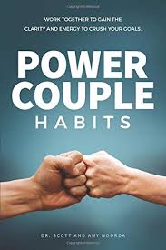 If you want to win in your relationship, focus on the future. Power Couple Habits Work Together To Gain The Clarity And Energy To Crush Your Goals Amazon De Noorda Scott Noorda Amy Fremdsprachige Bucher