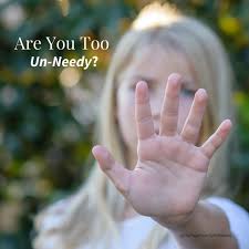 Are You Too Un-Needy?