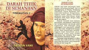 Novel Darah Titik Di Semantan Komsas Tingkatan 2 Karangan Net