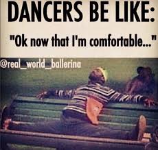 Dancerproblems Dance Memes Dance Quotes Dancer Quotes