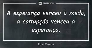 A Esperanca Venceu O Medo A Elias Canata