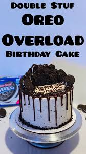 Oreo Birthday Cake Video Oreo Cake Recipes Chocolate Oreo Cake Oreo Birthday Cake
