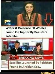 Water Presence 0f Whales Found On Jupiter By Pakistani Satellite Breaking News Satellite Launched By Pakistan Found In Arabian Sea Ifunny Epic Fails Funny News Memes Epic Fail Pictures