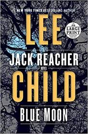 Amazon Com Blue Moon A Jack Reacher Novel 9780593168158