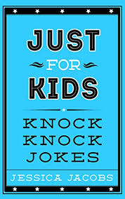 Expect a few failures before you strike gold! Just For Kids Knock Knock Jokes Knock Knock Jokes For Kids A Clean Kids Jokes Book For Ages 5 9 Kindle Edition By Jacobs Jessica Children Kindle Ebooks Amazon Com