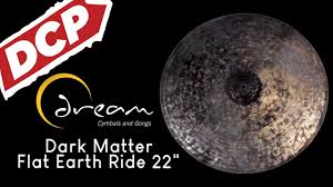 Come to think of it, maybe it shouldn't be called normal matter at all, since it is such a small fraction of the universe. Dream Dark Matter Flat Earth Ride Cymbal 22 2408 Grams Dmfe22 Youtube