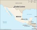 Juárez | Crime, Cartel, Culture, Map, & Facts | Britannica