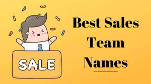 Best Sales Team Names 2020 Top Funny Good Names Suggestions Best Team Names Funny Team Names Name Suggestions