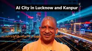 टेक्नोलॉजी के सहारे आकार लेगा नया यूपी, एआई और डीप टेक सेक्टर बनेगा भविष्य की रीढ़, लखनऊ और कानपुर में बनेंगी अत्याधुनिक AI सिटी - Lalluram