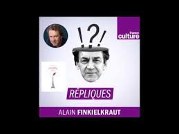 Alain finkielkraut is the author. Extraits De Repliques France Culture Finkielkraut Recoit Duteurtre Pour Les Dents De La Maire Youtube