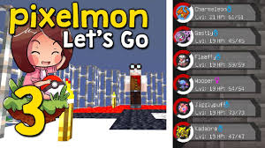 pixelmon lets go 3 gym boss time modded minecraft 1 12