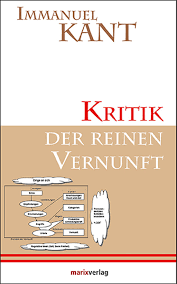 In meinen augen ist er eine der wichtigsten figuren der menschheitsgeschichte und ihrer geistigen entwicklung. Immanuel Kant Kritik Der Reinen Vernunft I Jetzt Online Kaufen