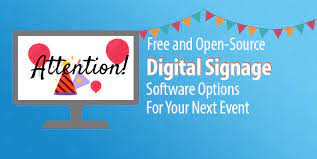 7 Free And Open Source Digital Signage Software Options For Your Next Event Digital Signage Event Planning Tips Event
