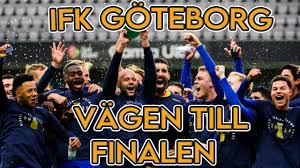 Matchs en direct de ifk goteborg : Ifk Goteborg Vagen Till Finalen Youtube