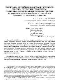 Executarea silita a hotararilor judecatoresti pronuntate in materie comerciala si litigiile ivite in legatura cu acestea nu sunt pricini de natura comerciala, ci sunt cauze esentialmente civile. Pdf Executarea Hotararilor Arbitrale PronunÅ£ate Sub Egida Centrului InternaÅ£ional Pentru Reglementarea Diferendelor Cu Privire La Investitii Icsid Cirdi Impotriva Romaniei In Contextul Dreptului European Daniel Mihail Sandru Academia Edu
