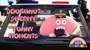 The Amazing World Of Gumball | Doughnut Sheriff's Funny Moments - YouTube