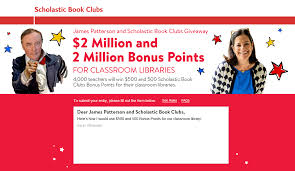 New For 2018 James Patterson And Scholastic Book Clubs Giveaway 2 Million And 2 Million Bonus Points For Classroom Libraries