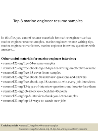The application letter for the job should be well drafted without any jargon. Top 8 Marine Engineer Resume Samples