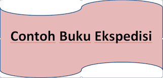 Contoh format buku ekspedisi lembaga paud. Contoh Buku Ekspedisi File Guru Now