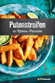 Putenstreifen In Kokospanade Rezept Edeka Rezept Rezepte Silvester Essen Huhnchenrezepte