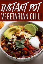 Instant Pot Vegetarian Chili Instant Pot Recipes Vegetarian Vegetarian Instant Pot Vegan Instant Pot Recipes