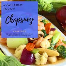 Chopsuey Available Today Pilar Diner Ulam Pinoy Gulay Diner Food Pinoy