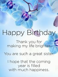 You deserve to be happy and may unending happiness locate you today and remain with you. Birthday Wishes For Sister Birthday Wishes And Messages By Davia