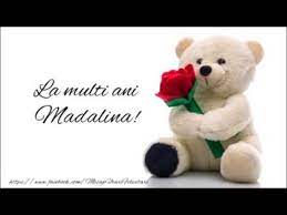 Felicitari de zi de nastere, la multi ani si multe altele pentru totii copiii care poarta numele magdalena! La MulÈi Ani MÄdÄlina Youtube