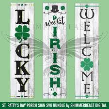 St Patrick S Day Porch Sign Svg Bundle Svg Bundle Etsy St Patrick S Day Decorations St Patricks Crafts St Pattys Day
