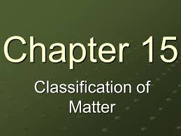 Answer sheet (part ii) page 18: Chapter 15 Classification Of Matter Sec 1 Composition Of Matter All Materials Are Either Made Of Pure Substances Or Mixtures Substance An Element Or Ppt Download