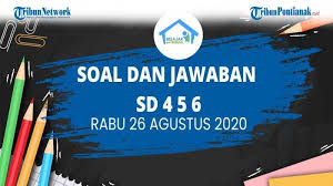 We did not find results for: Soal Dan Jawaban Tvri Kelas 4 6 Sd Senin 31 Agustus 2020 Materi Matematika Bilangan Cacah Tribun Pontianak