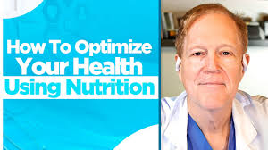 How To Optimize Your Health Using Nutrition