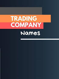 475 Creative Trading Company Names Video Infographic Trading Company Company Names Catchy Names
