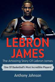Lebron lying on the floor reading the hunger simply, lebron james decided before the playoffs he would be best served if he stopped watching hour after hour of sports on television, and got off the. Lebron James The Amazing Story Of Lebron James One Of Basketball S Most Incredible Players By Anthony Johnson Paperback Barnes Noble