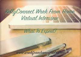 Preparing For Your Kellyconnect Work From Home Interview Fear Not Read More For Tips And Tricks And Good Luck Www Workfro Working From Home Interview Work