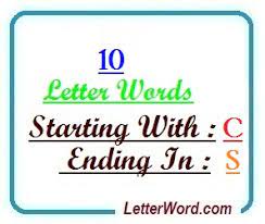 Many reverted back to the original able baker alphabet due to these issues. Ten Letter Words Starting With C And Ending In S Letterword Com
