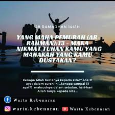 Ahlan wa sahlan aku mengukir sejambak cerita sebagai catatan tika nadi masih berdetak. Warta Kebenaran 28 Ramadhan 1441h Ar Rahman 55 13 ÙÙŠØ³Ø¨ÙˆÙƒ