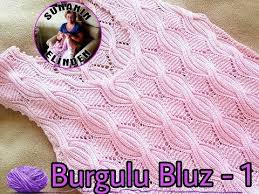 Tig Isi Burgulu Bluz Yapilisi Anlatimli Videolu Orgu Bayan Bluz Modelleri 2018 Cesitleri Yapmak Isteyenlerin Mutlaka Ama Mutlaka Goz Atmasi Ger Bluz Orgu Krose